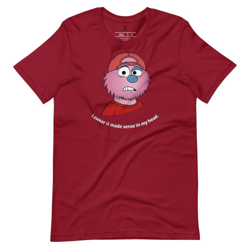 The "I Swear It Made Sense in My Head" T-Shirt mockup.